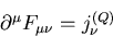 \begin{displaymath}
{\partial }^{\mu} F_{\mu\nu} = j^{(Q)}_{\nu}\end{displaymath}