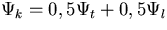 $\Psi_k = 0,5 \Psi_t + 0,5 \Psi_l$